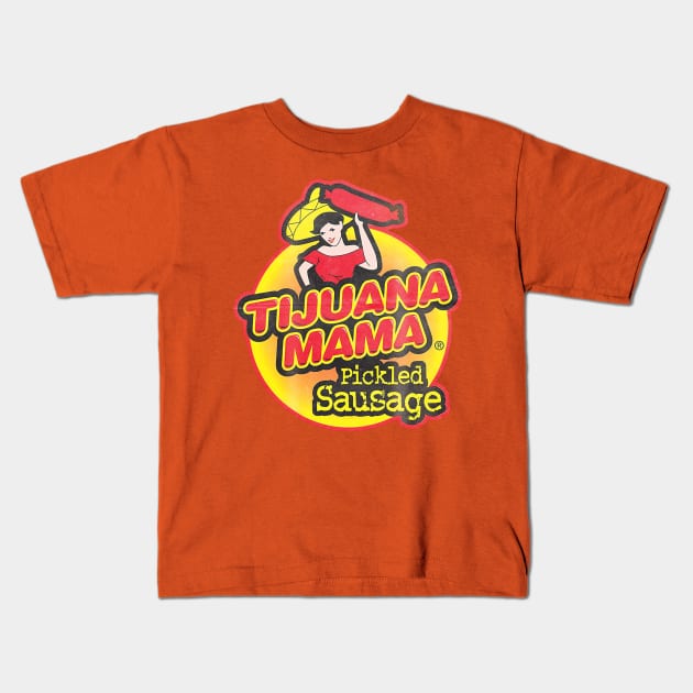 Tijuana Mama Pickled Sausage Kids T-Shirt by grastongraphics